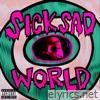 Sick Sad World - Single