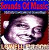 Sounds Of Music pres. Lowell Fulson (Digitally Re-Mastered Recordings)