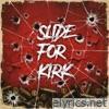 Slide For Kirk - Single