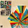 Glenn Underground Presents: My Life (Remixes) - Single