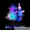 Powder (All Mixes)