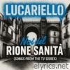 Noi Del Rione Sanità (Songs from the TV Series)