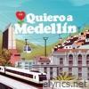 Quiero A Medellín - Single