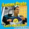 Lucas Prata - Let's Get It On