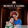 Resiste e Samba (feat. Fabiana Cozza) - Single