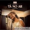 Tá No Ar - Single