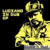 Luciano In Dub - EP