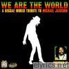 We Are the World, a Reggae World Tribute to Michael Jackson