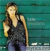 Lucie Silvas - Breathe In