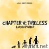 Lucien Parker - Chapter V: Tireless