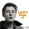 Lucky Fonz Iii - Lucky Fonz III