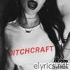 BITCHCRAFT - EP
