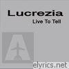 Lucrezia - Live To Tell, Pt. 1 - EP