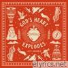 Lucy Grimble - God's Heart Explodes
