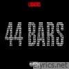 44 Bars - Single