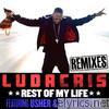 Ludacris - Rest of My Life (Remixes) [feat. Usher & David Guetta] - EP