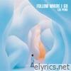 Follow Where I Go - Single