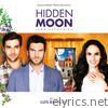 Hidden Moon (Original Motion Picture Soundtrack)