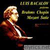 Luis Bacalov Performs Brahms, Chopin, Mozart, Satie