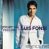 Luis Fonsi - Fight the Feeling