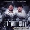 Luis R Conriquez & Tito Double P - Sin Tanto Royo - Single