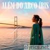 Além do Arco-Íris (Over The Rainbow) - Single