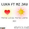 More Love, More Light (feat. Mz Jay)