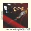 Luke Bryan - Love You, Miss You, Mean It - Single
