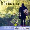 Luke Underhill - Back to November - EP