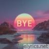 Bye (Afro House) - Single