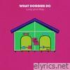 Luna & Max - What Doggies Do - Single