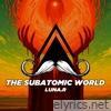 The Subatomic World - Single