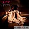 Lunic - Splinter - EP