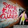 Some Kinda Glory - Single