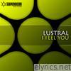 Lustral - I Feel You - EP
