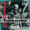 Touch Di Road