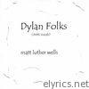 Dylan Folks (with Vocals)