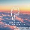 Crossing the Threshold - Single