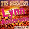 The Greatest Lynn Anderson