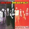 Lynyrd Skynyrd - Gimme Back My Bullets (Remastered)