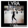 Lyra - Cool - Single