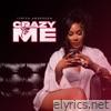 Crazy To Me - Single