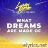 What Dreams Are Made Of (feat. Joyo Velarde) - Single