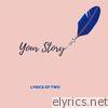 Lyrics Of Two - Your Story - Single