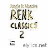 Jungle is Massive: Renk Classics 2