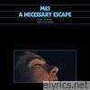 A Necessary Escape (Dakar Chronicles Original Soundtrack)