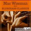 Mac Wiseman Plays Bluegrass Classics
