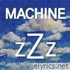 Machine Zzz