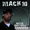 Ghetto, Gutter & Gangsta (Explicit Version)