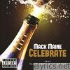 Mack Maine - Celebrate (feat. Talib Kweli & Lil Wayne) - Single